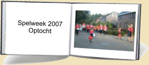 Spelweek 2007           Optocht