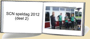 SCN speldag 2012         (deel 2)