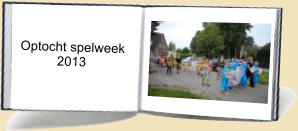 Optocht spelweek            2013