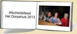 Afscheidsfeest Het Dorpshuis 2013