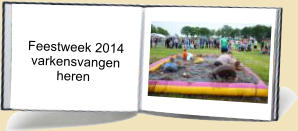 Feestweek 2014    varkensvangen           heren