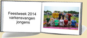 Feestweek 2014    varkensvangen           jongens