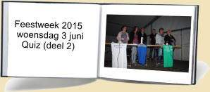 Feestweek 2015  woensdag 3 juni    Quiz (deel 2)